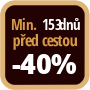 Při objednání minimálně 153 dnů před zahájením pobytu získáte slevu 40% z celé ceny ubytování.